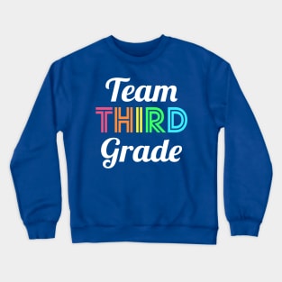 Team 3rd Third Grade Teacher Back to School Crewneck Sweatshirt